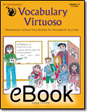 Vocabulary Virtuoso: Elementary School Vocabulary for Academic Success - eBook