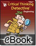Critical Thinking Detective™ Beginning - eBook