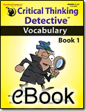 Critical Thinking Detective™ – Vocabulary Book 1 - eBook