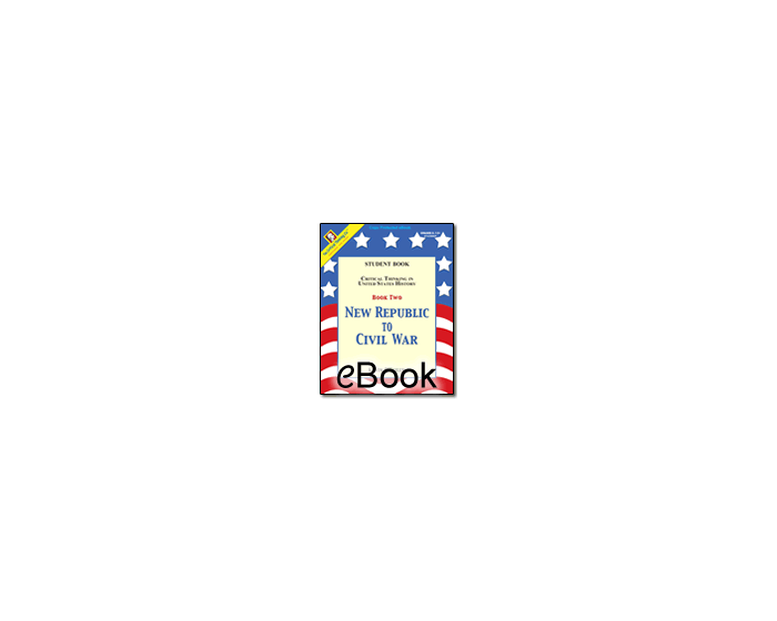 New Republic to Civil War - Student Book & Instruction/Answer Guide - eBook