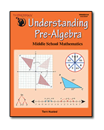 Understanding Pre-Algebra - Middle School Mathematics
