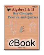 Algebra I & II Key Concepts, Practice, and Quizzes - eBook