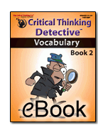 Critical Thinking Detective™ – Vocabulary Book 2 - eBook